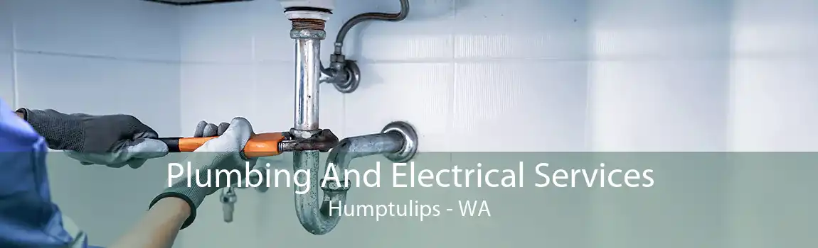  Plumbing And Electrical Services Humptulips - WA