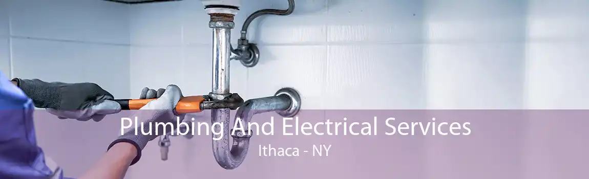 Plumbing And Electrical Services Ithaca - NY