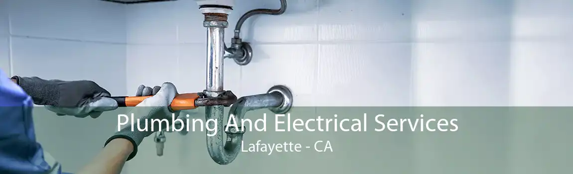  Plumbing And Electrical Services Lafayette - CA