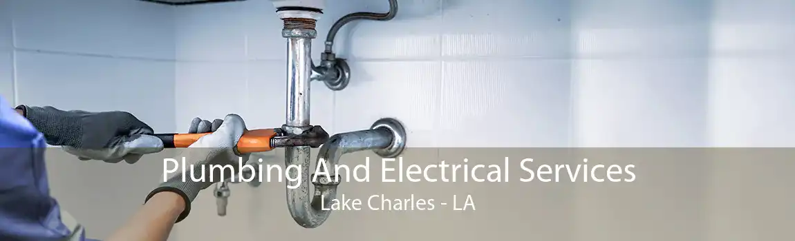 Plumbing And Electrical Services Lake Charles - LA