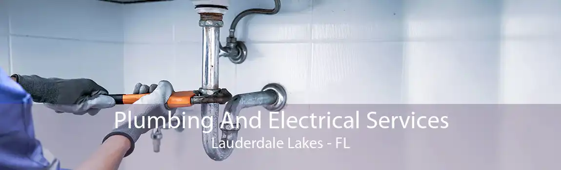 Plumbing And Electrical Services Lauderdale Lakes - FL