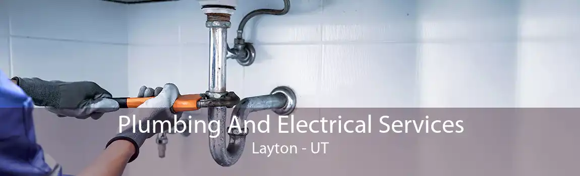 Plumbing And Electrical Services Layton - UT