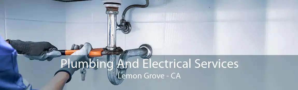  Plumbing And Electrical Services Lemon Grove - CA