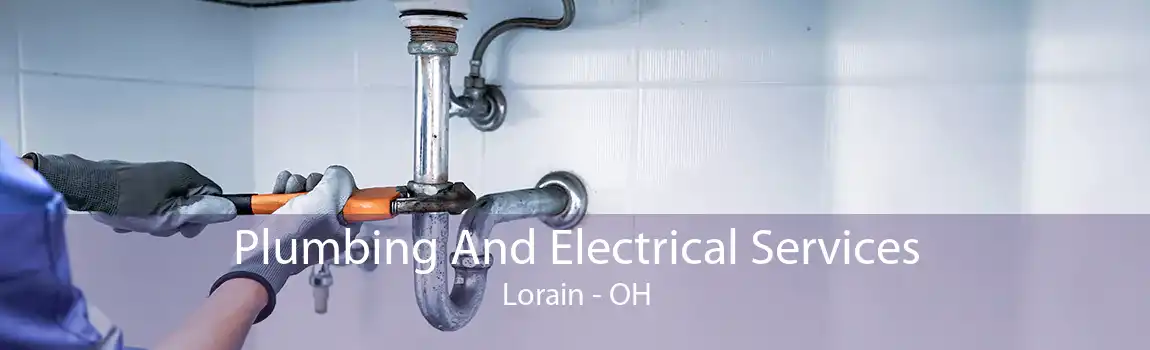 Plumbing And Electrical Services Lorain - OH