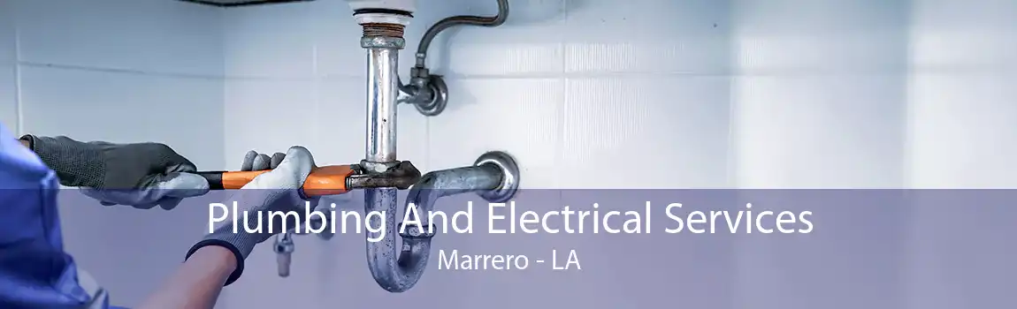 Plumbing And Electrical Services Marrero - LA