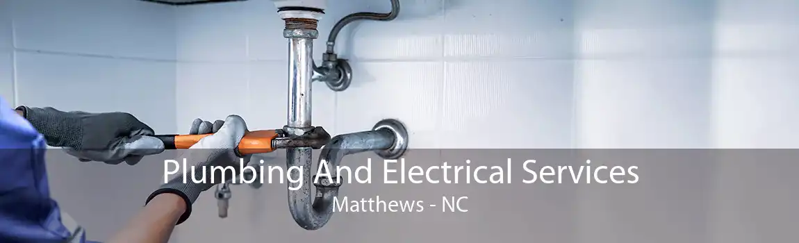 Plumbing And Electrical Services Matthews - NC