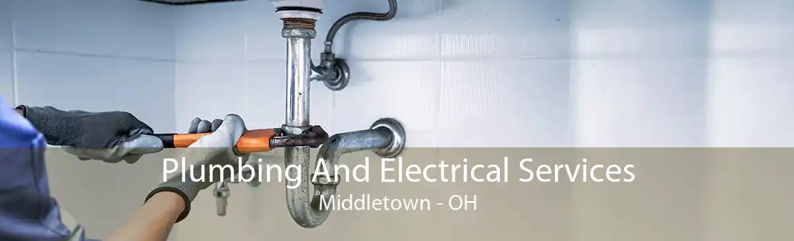  Plumbing And Electrical Services Middletown - OH