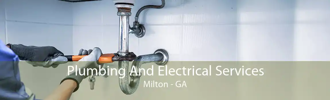  Plumbing And Electrical Services Milton - GA
