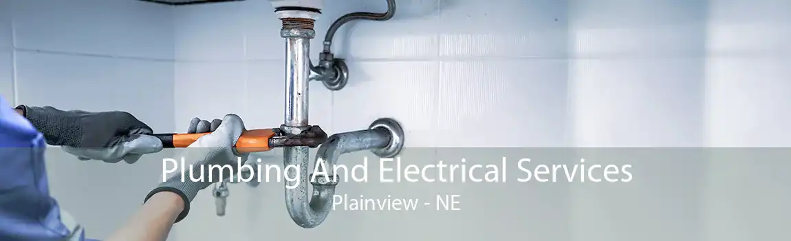 Plumbing And Electrical Services Plainview - NE