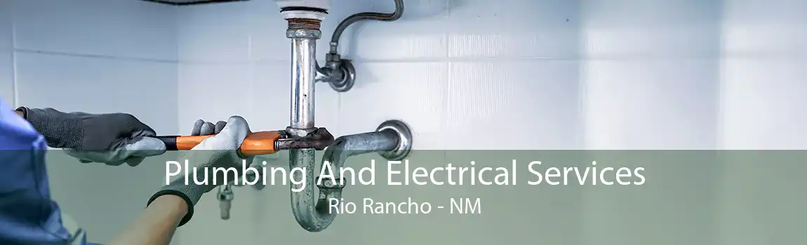 Plumbing And Electrical Services Rio Rancho - NM