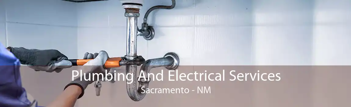 Plumbing And Electrical Services Sacramento - NM