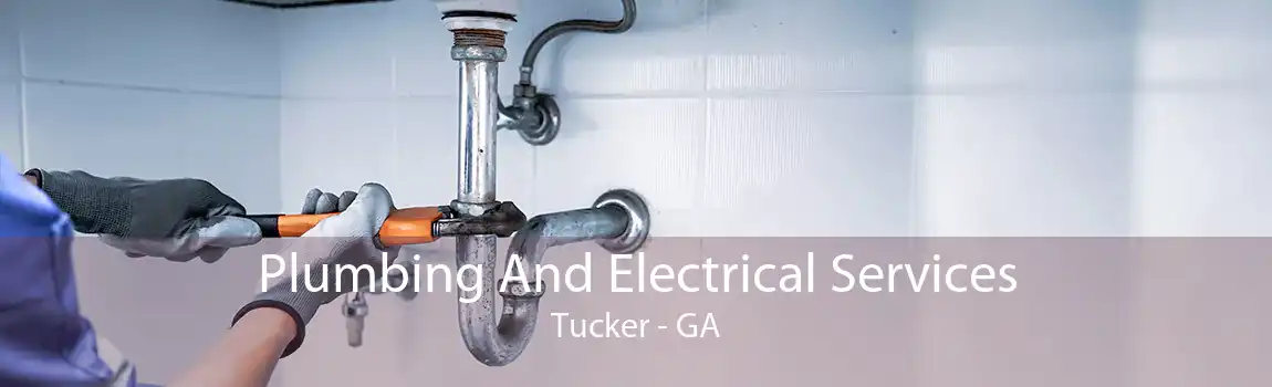  Plumbing And Electrical Services Tucker - GA