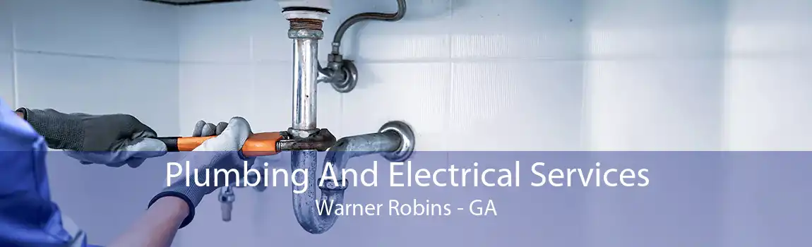 Plumbing And Electrical Services Warner Robins - GA