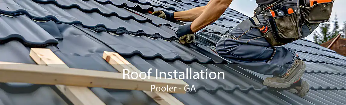  Roof Installation Pooler - GA