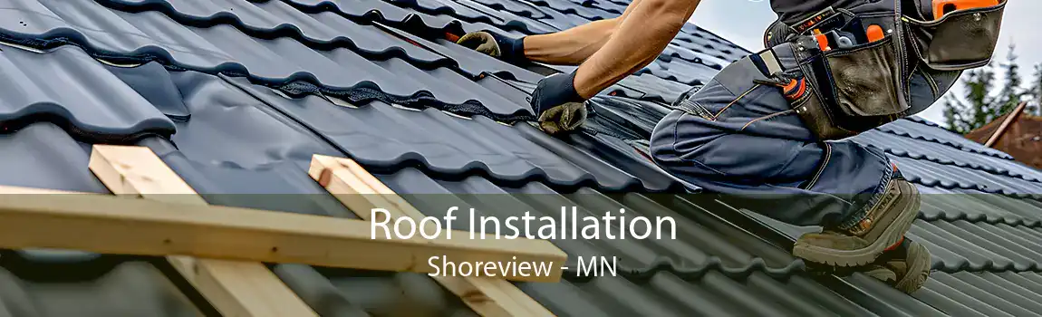  Roof Installation Shoreview - MN