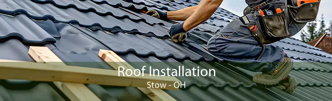  Roof Installation Stow - OH
