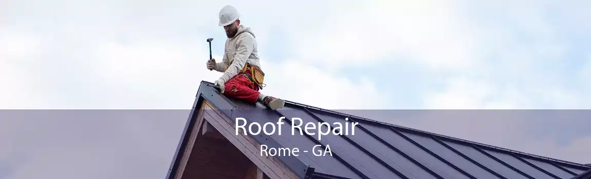  Roof Repair Rome - GA