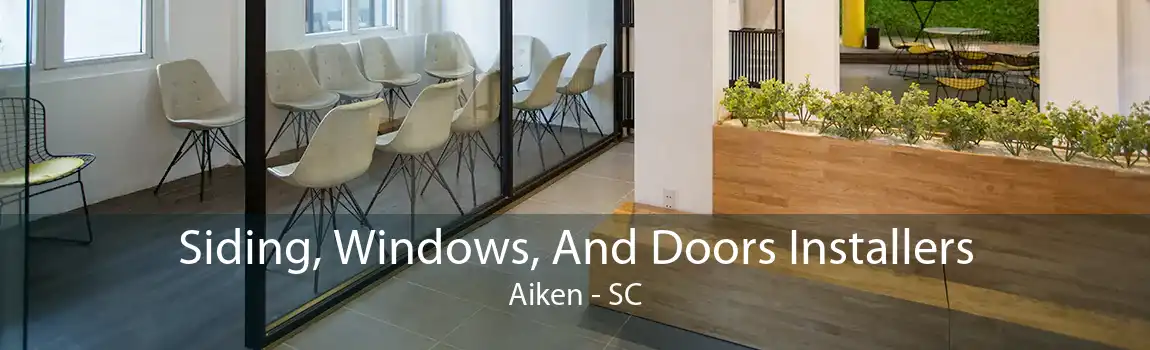 Siding, Windows, And Doors Installers Aiken - SC