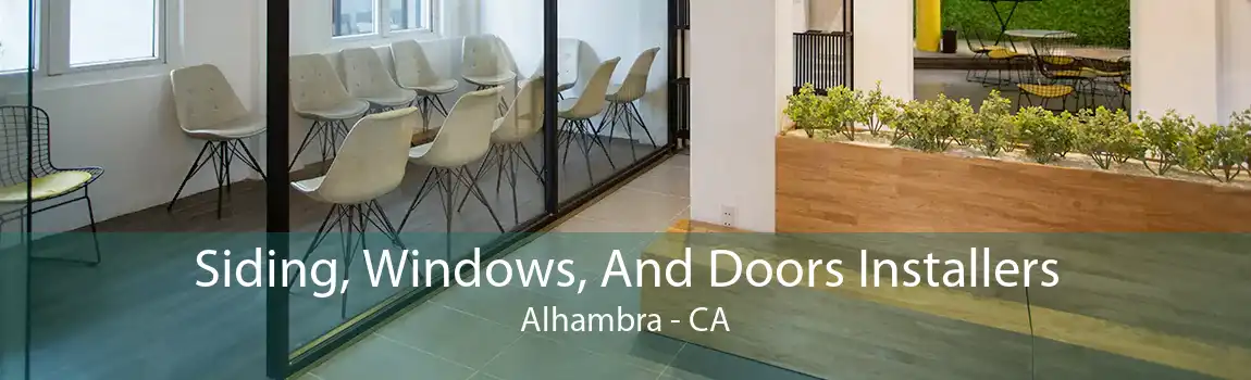 Siding, Windows, And Doors Installers Alhambra - CA