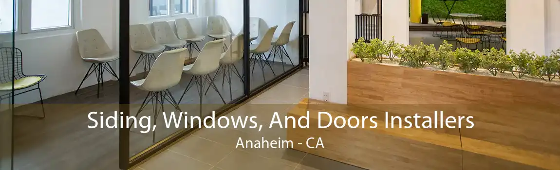 Siding, Windows, And Doors Installers Anaheim - CA