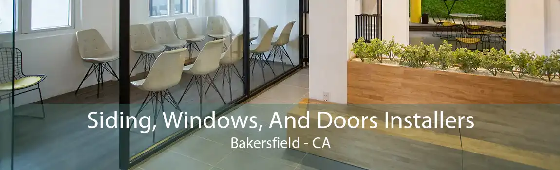 Siding, Windows, And Doors Installers Bakersfield - CA