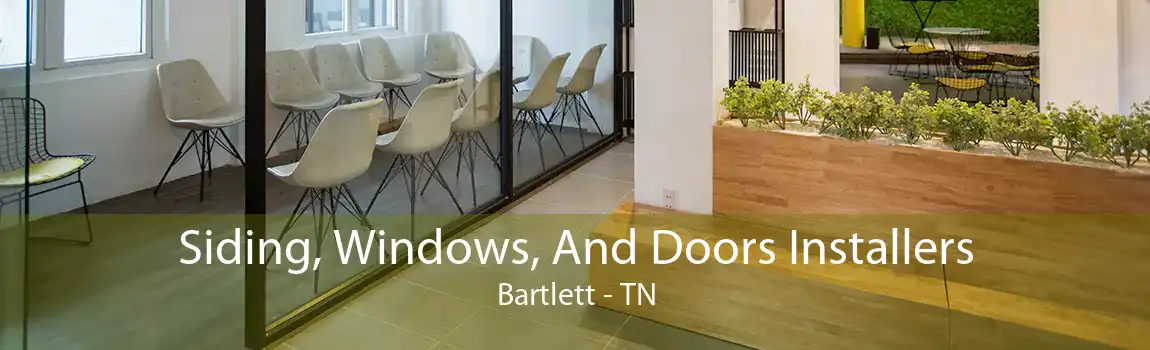 Siding, Windows, And Doors Installers Bartlett - TN