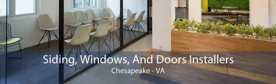 Siding, Windows, And Doors Installers Chesapeake - VA