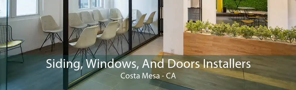 Siding, Windows, And Doors Installers Costa Mesa - CA