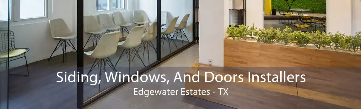 Siding, Windows, And Doors Installers Edgewater Estates - TX