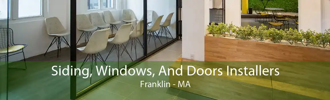 Siding, Windows, And Doors Installers Franklin - MA