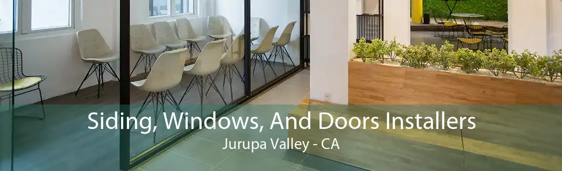 Siding, Windows, And Doors Installers Jurupa Valley - CA