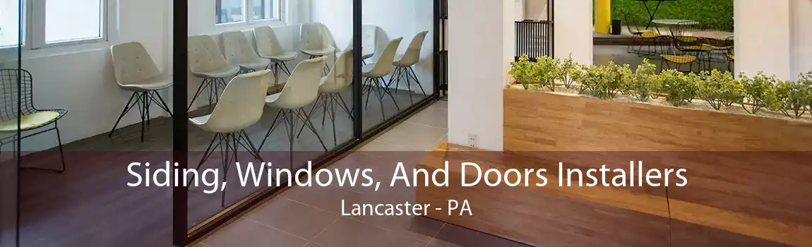 Siding, Windows, And Doors Installers Lancaster - PA