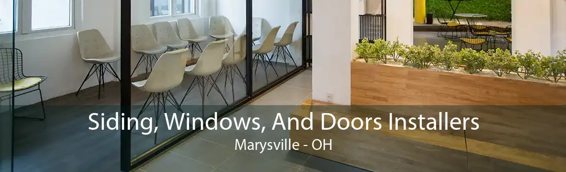Siding, Windows, And Doors Installers Marysville - OH
