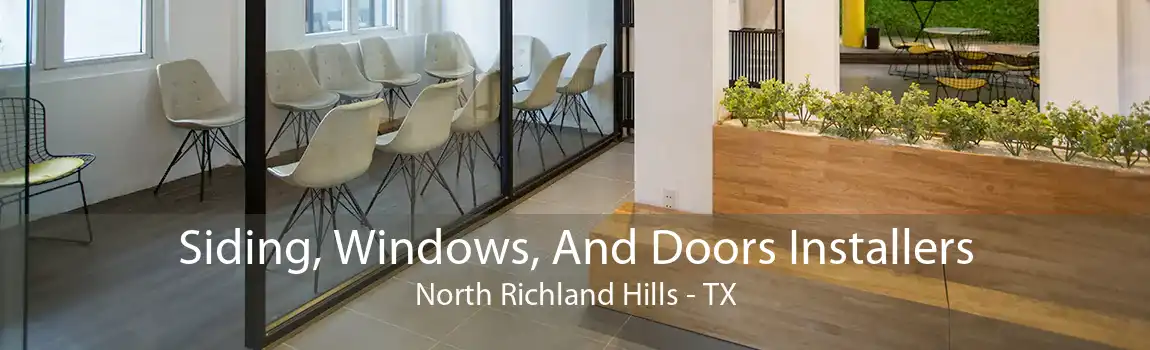 Siding, Windows, And Doors Installers North Richland Hills - TX