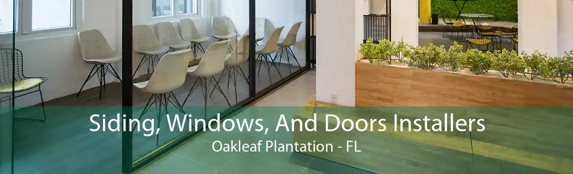 Siding, Windows, And Doors Installers Oakleaf Plantation - FL
