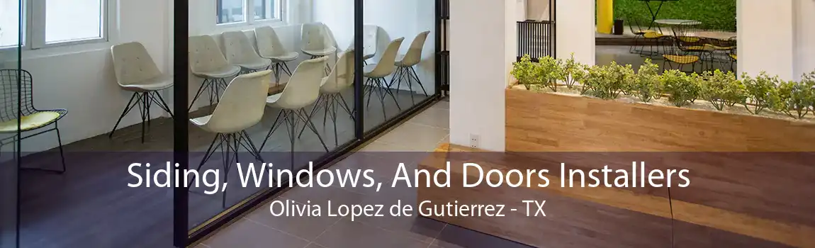 Siding, Windows, And Doors Installers Olivia Lopez de Gutierrez - TX