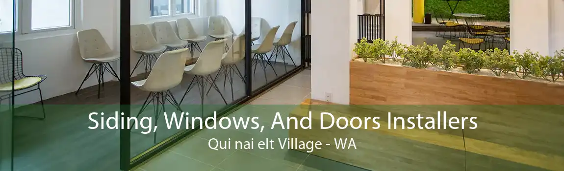 Siding, Windows, And Doors Installers Qui nai elt Village - WA