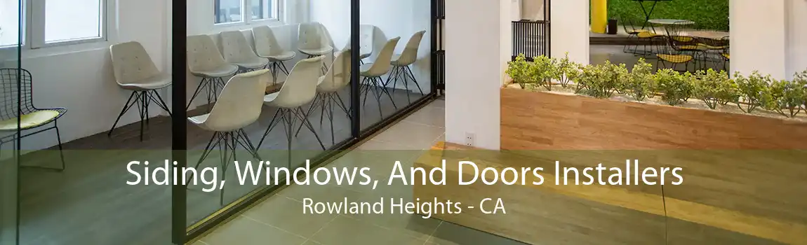 Siding, Windows, And Doors Installers Rowland Heights - CA