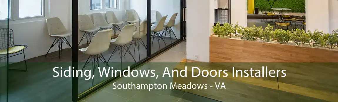 Siding, Windows, And Doors Installers Southampton Meadows - VA