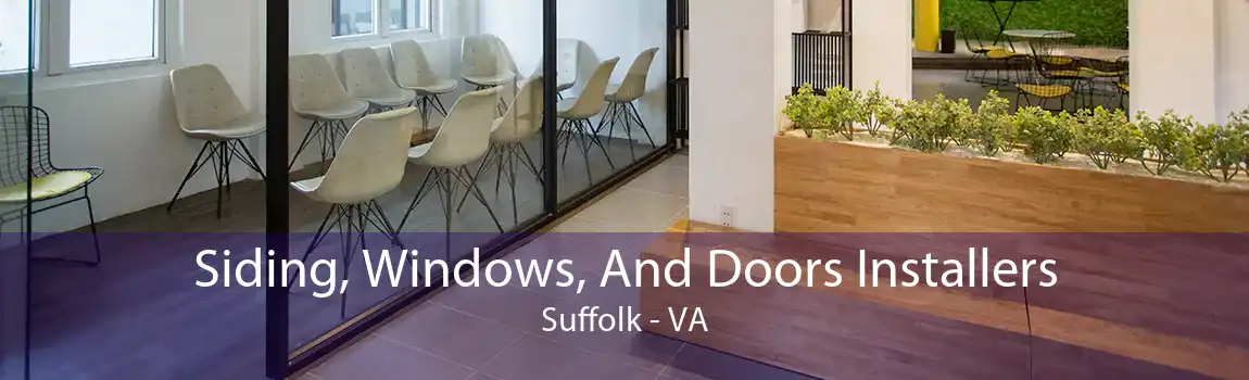 Siding, Windows, And Doors Installers Suffolk - VA