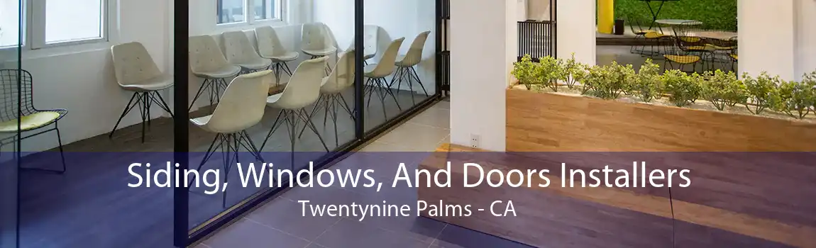Siding, Windows, And Doors Installers Twentynine Palms - CA