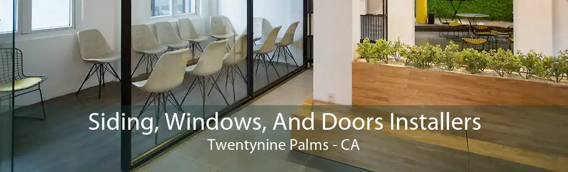  Siding, Windows, And Doors Installers Twentynine Palms - CA