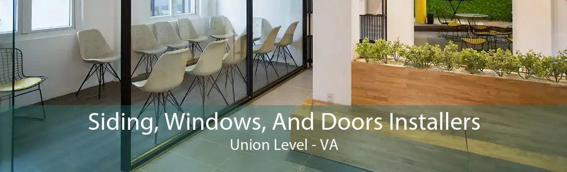  Siding, Windows, And Doors Installers Union Level - VA