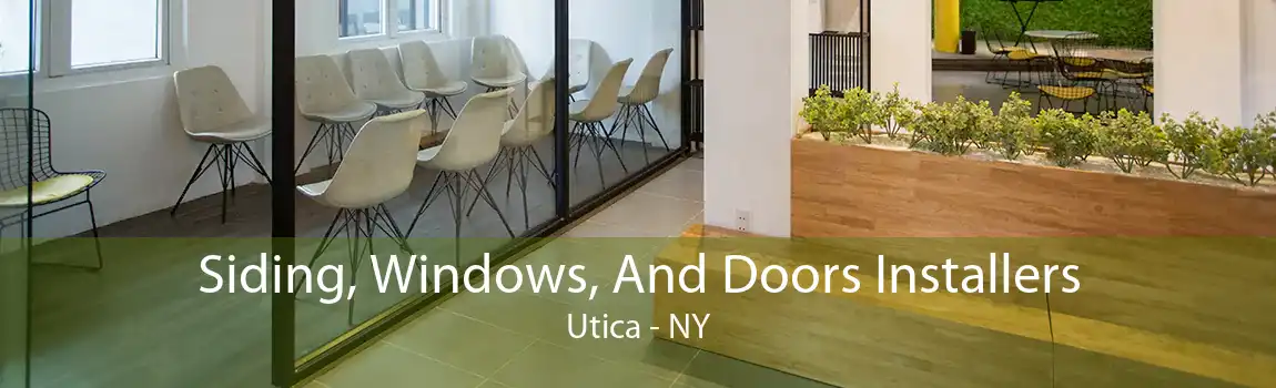 Siding, Windows, And Doors Installers Utica - NY