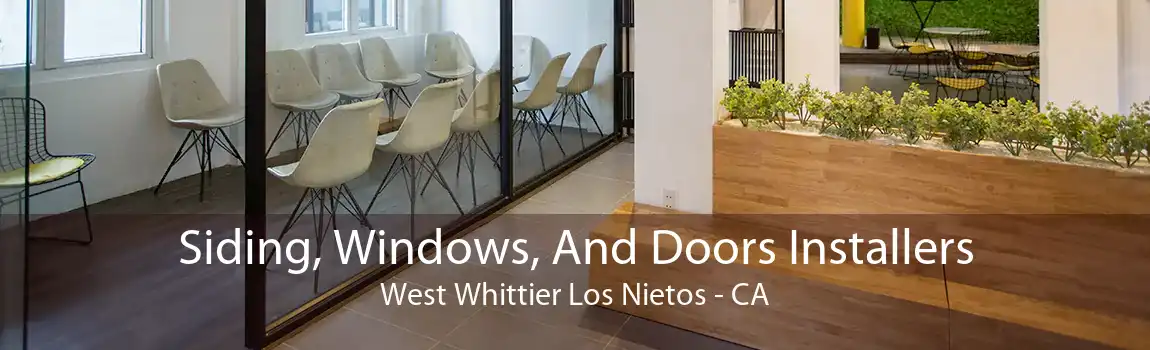 Siding, Windows, And Doors Installers West Whittier Los Nietos - CA
